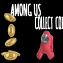 among us collect coin 1