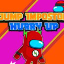 Jump Impostor Hurry Up 6 jump impostor hurry up
